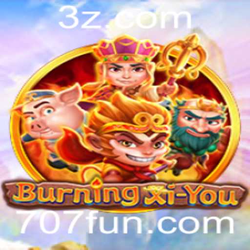 BurningXiYou: Descubra o Mundo de Aventura e Emoção em 707bet